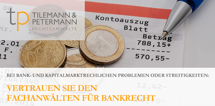 <title>Bei Falschberatung, Anlagebetrug oder Streit mit Ihrer Bank: Vertrauen Sie dem Fachanwalt für Bankrecht | Tilemann & Petermann Rechtsanwälte